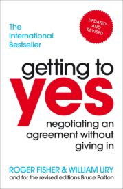 Getting to Yes, Negotiating Agreement Without Giving In