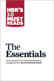 HBR's 10 Must Reads, The Essentials