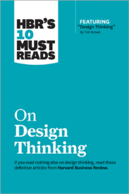 HBR's 10 Must Reads on Design Thinking