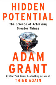 Hidden Potential, The Science of Achieving Greater Things