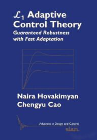 L1 Adaptive Control Theory