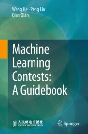 Machine Learning Contests, A Guidebook