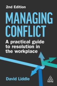 Managing Conflict, A Practical Guide to Resolution in the Workplace