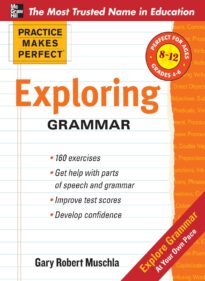 Practice Makes Perfect, Exploring Grammar