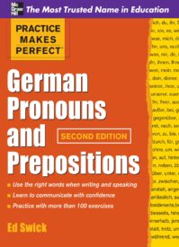 Practice Makes Perfect, German Pronouns and Prepositions