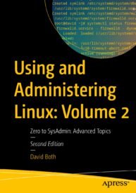 Using and Administering Linux, Volume 2