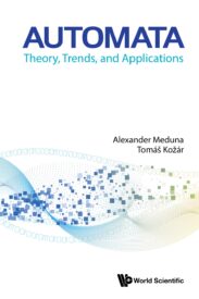 Automata, Theory, Trends, and Applications