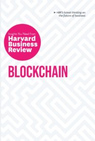 Blockchain, The Insights You Need from Harvard Business Review