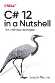 C# 12 in a Nutshell