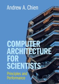 Computer Architecture for Scientists