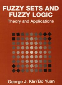 Fuzzy Sets and Fuzzy Logic, Theory and Applications