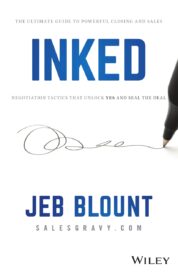INKED, The Ultimate Guide to Powerful Closing and Sales Negotiation Tactics That Unlock Yes and Seal the Deal