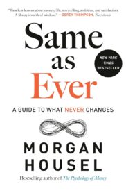 Same as Ever, A Guide to What Never Changes