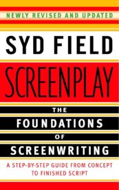 Screenplay, The Foundations of Screenwriting
