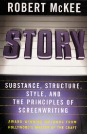 Story, Substance, Structure, Style and The Principles of Screenwriting
