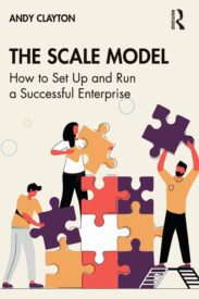 The Scale Model, How to Set Up and Run a Successful Enterprise