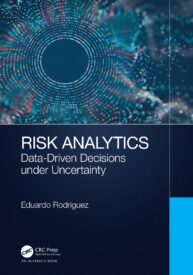 Risk Analytics, Data-Driven Decisions under Uncertainty