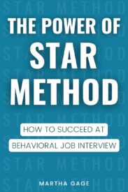 The Power of STAR Method, How to Succeed at Behavioral Job Interview