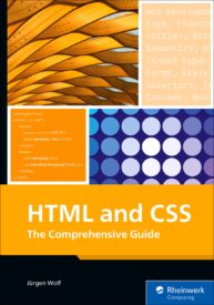 HTML and CSS, The Comprehensive Guide