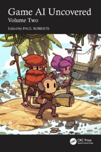 Game AI Uncovered, Volume Two