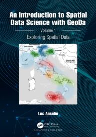 An Introduction to Spatial Data Science with GeoDa, Volume 1, Exploring Spatial Data