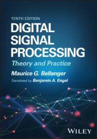 Digital Signal Processing, Theory and Practice