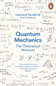 Quantum Mechanics, The Theoretical Minimum