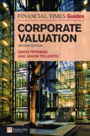The Financial Times Guide to Corporate Valuation