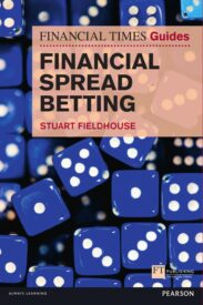 The Financial Times Guide to Financial Spread Betting