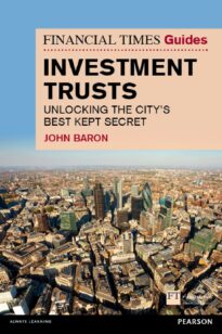 The Financial Times Guide to Investment Trusts