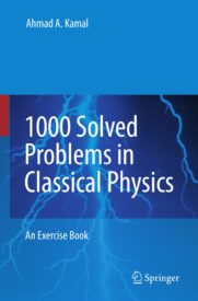 1000 Solved Problems in Classical Physics