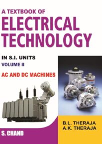 A Textbook of Electrical Technology in SI Units, Volume II, AC & DC Machines
