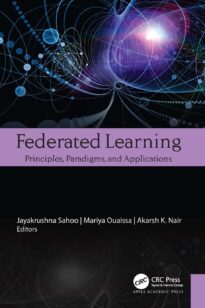 Federated Learning, Principles, Paradigms, and Applications
