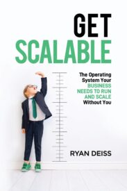 Get Scalable, The Operating System Your Business Needs To Run and Scale Without You