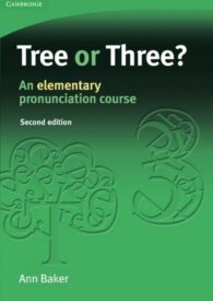 Tree or Three, An Elementary Pronunciation Course