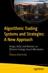 Algorithmic Trading Systems and Strategies, A New Approach