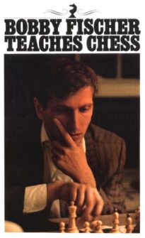 Bobby Fischer Teaches Chess