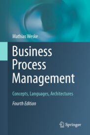 Business Process Management, Concepts, Languages, Architectures
