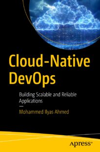 Cloud-Native DevOps, Building Scalable and Reliable Applications