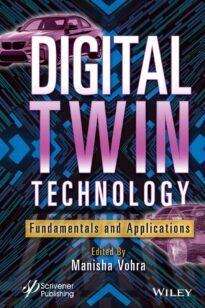 Digital Twin Technology, Fundamentals and Applications