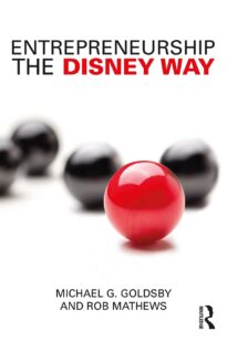 Entrepreneurship, The Disney Way