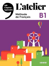 L'atelier, Méthode de Français, B1