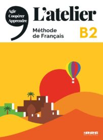 L'atelier, Méthode de Français, B2