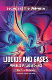 Liquids and Gases, Principles of Fluid Mechanics, Secrets of the Universe