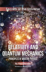 Relativity And Quantum Mechanics, Principles of Modern Physics, Secrets of the Universe