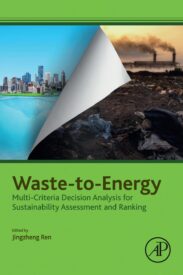 Waste-to-Energy, Multi-Criteria Decision Analysis for Sustainability Assessment and Ranking