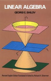 Linear Algebra, Georgi E. Shilov
