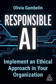 Responsible AI, Implement an Ethical Approach in your Organization