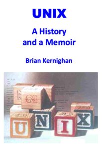UNIX, A History and a Memoir