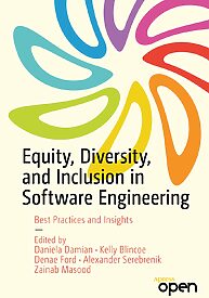 Equity, Diversity, and Inclusion in Software Engineering